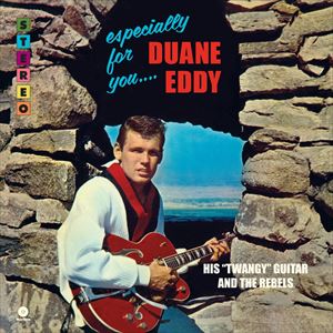 輸入盤 DUANE EDDY ＆ THE REBELS / ESPECIALLY FOR YOU ＋ 2 BONUS TRACKS [LP]