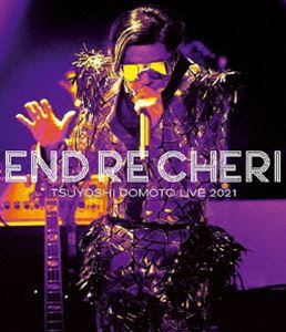 ENDRECHERI TSUYOSHI DOMOTO LIVE 2021 [Blu-ray]