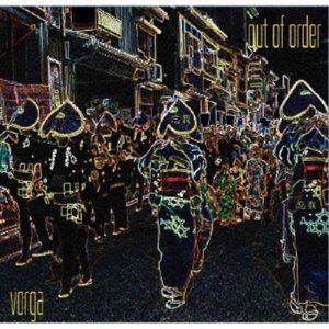 vorga（忘我） / Out Of Order [CD]