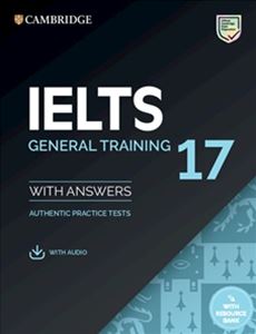 IELTS 17 General Training Student’s Book with Answers with Audio with Resource Bank