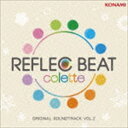 (ゲーム ミュージック) REFLEC BEAT colette ORIGINAL SOUNDTRACK VOL.2 CD