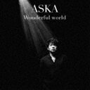 ASKA / Wonderful world CD
