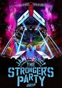 JAM Project 15th Anniversary Premium LIVE THE STRONGER’S PARTY LIVE DVD [DVD]