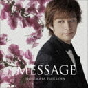藤澤ノリマサ / MESSAGE（通常盤） [CD]