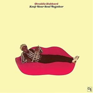 輸入盤 FREDDIE HUBBARD / KEEP YOUR SOUL TOGETHER （COLORED） [2LP]