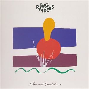 楽天ぐるぐる王国　楽天市場店輸入盤 BAG RAIDERS / FRIEND INSIDE [LP]