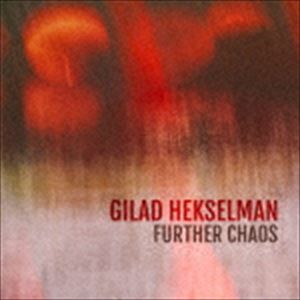 ギラッド・ヘクセルマン（g） / ファーザー・カオス（輸入盤） [CD]
