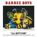BARBEE BOYS / 1st OPTION [CD]