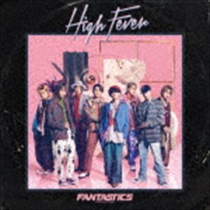 FANTASTICS from EXILE TRIBE / High Fever（CD＋DVD） [CD]