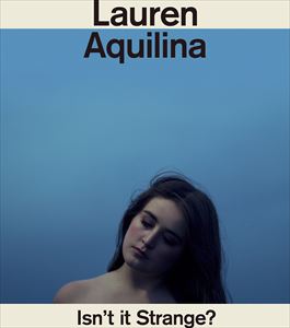 ͢���� LAUREN AQUILINA / ISN��T IT STRANGE? [CD]
