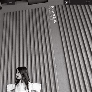 輸入盤 ZOLA JESUS ／ JG THIRLWELL ／ MIVOS QUARTET / VERSIONS [CD]