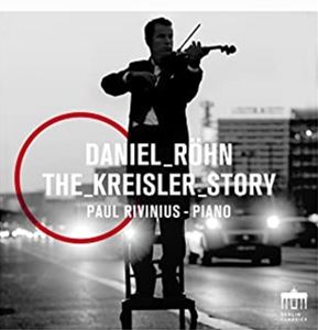 輸入盤 DANIEL ROHN / THE KREISLER STORY [CD]
