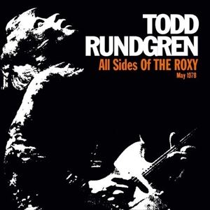 輸入盤 TODD RUNDGREN / ALL SIDES OF ROXY ： MAY 1978 [CD]