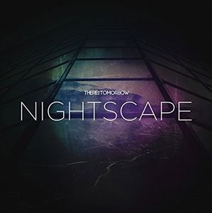 ゼア・フォー・トゥモロー / Nightscape [CD]