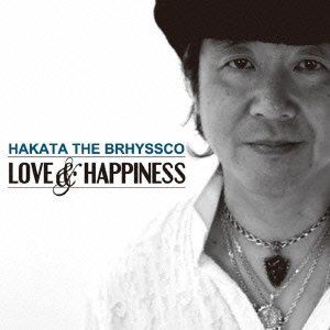 博多ザ・ブリスコ / LOVE＆HAPPINESS [CD]