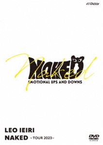 家入レオ／NAKED 〜TOUR 2023〜 [DVD]