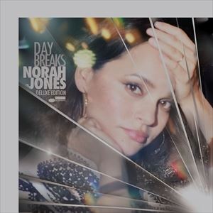 輸入盤 NORAH JONES / DAY BREAKS （DLX） 2CD