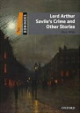 Dominoes 2／E Level 2 Lord Arthur Savile’s Crime and Other Stories