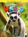 Explore Our World Level 2 Workbook with Audio CD