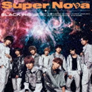 BLACK IRIS / Super Nova（Type-A） [CD]