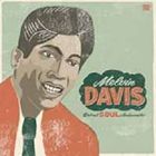 メルヴィン・デイヴィス / デトロイト・ソウル・アンバサダー [CD]