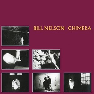 輸入盤 BILL NELSON / CHIMERA CD