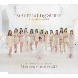 �⡼�˥�̼����23 / ���ä���FEVER!��Wake-up Call���ܳФ��Ȥ�����Neverending Shine���̾���C�� [CD]