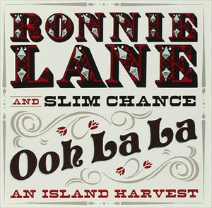 輸入盤 RONNIE LANE AND SLIM CHANCE / OOH LA LA ： AN ISLAND HARVEST 2CD