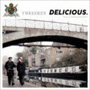 TWEEDEES / DELICIOUS. [CD]