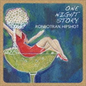 Ronbotran Hipshot / onenightstory [CD]