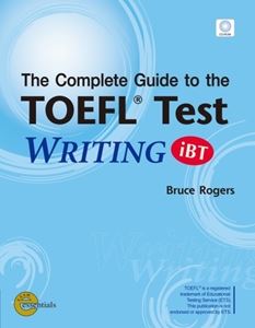 Complete Guide to the TOEFL Test Writing iBT