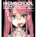 ݓccTHEPbc / TVAj wَ^ HIGHSCHOOL OF THE DEAD OPe[}F HIGHSCHOOL OF THE DEAD [CD]