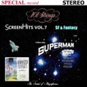 101ストリングス・オーケストラ / Screen Hits Volume 7〜SF & Fantasy【映画音楽 第7集】SF & ファンタジー/スター・ウォ...