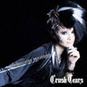 Crush Tears / Communication Breakdown（Crush Tears盤）（CD＋DVD） CD