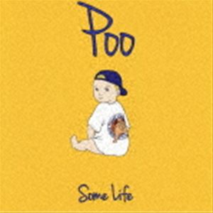 Some Life / Poo [CD]