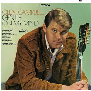 輸入盤 GLEN CAMPBELL / GENTLE ON MY MIND [LP]