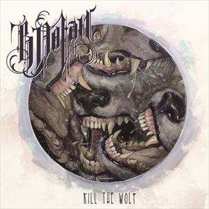 ビー・ドラン / Kill the Wolf [CD]