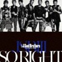 O J Soul Brothers from EXILE TRIBE / SO RIGHTi񐶎YՁj [CD]