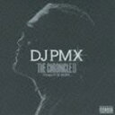 DJ PMX / DJ PMX THE CHRONICLE II 〜Prologue Of THE ORIGINAL〜 [CD]