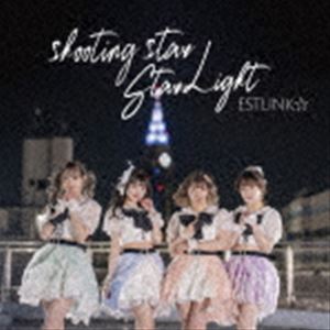 ESTLINK☆ / shooting star／Star Light（Type-C） CD