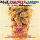 SALT PEANUTS RebornCD発売日1998/6/24詳しい納期他、ご注文時はご利用案内・返品のページをご確認くださいジャンルジャズ・フュージョン国内ジャズ　アーティスト塩谷哲収録時間14分25秒組枚数1商品説明塩谷哲 / SA...