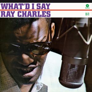 輸入盤 RAY CHARLES / WHAT’D I SAY ＋ 2 BONUS TRACKS [LP]