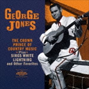 Artist Name: T - ジョージ・ジョーンズ / ザ・クラウン・プリンス・オブ・カントリー・ミュージック＋シングス・ホワイト・ライトニング ＋6 [CD]