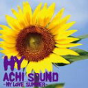 HY / ACHI SOUND〜HY LOVE SUMMER〜 [CD]