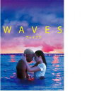 WAVES／ウェイブス（通常版） [DVD]