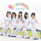 choice?／2nd 求愛型無敵宣言(CD)