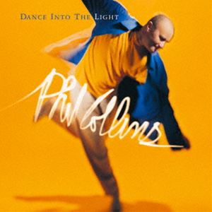 フィル・コリンズ / ダンス・イントゥ・ザ・ライト [CD]
