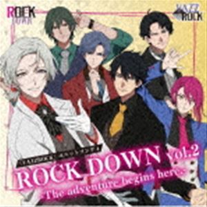 ROCK DOWN / VAZZROCK ユニットソング4「ROCK DOWN vol.2 -The adventure begins here.-」 CD