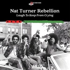 輸入盤 NAT TURNER REBELLION / LAUGH TO KEEP FROM CRYING [CD]