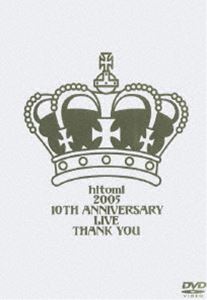 hitomi／10th Anniversary live”Thenk you” 
